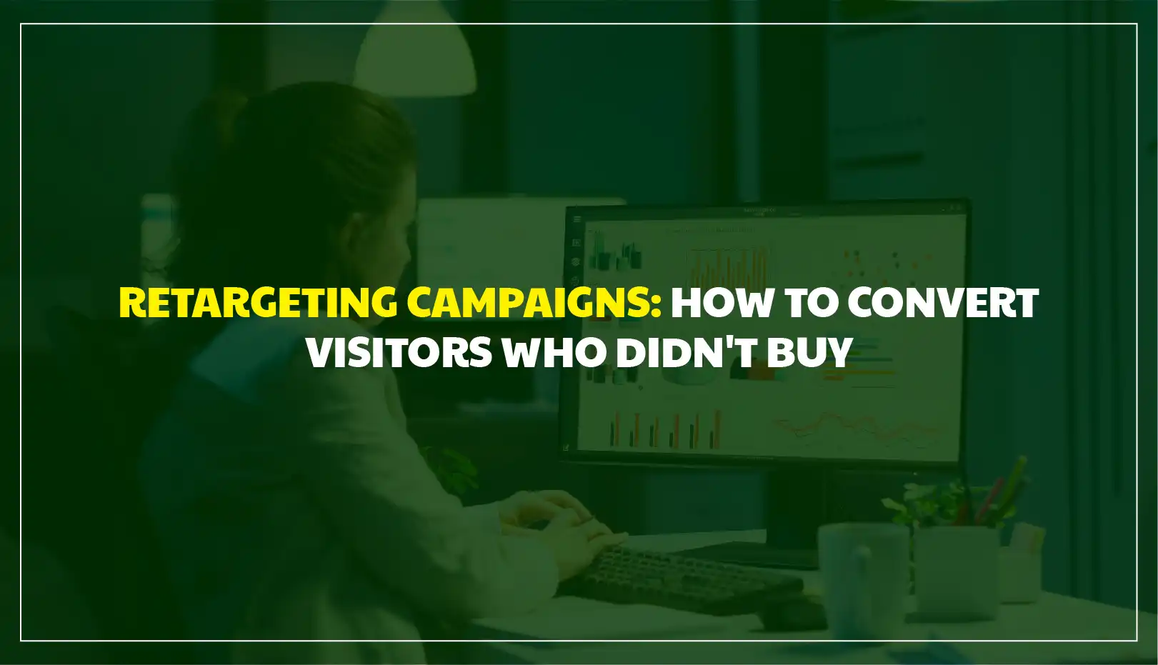 Retargeting Campaign