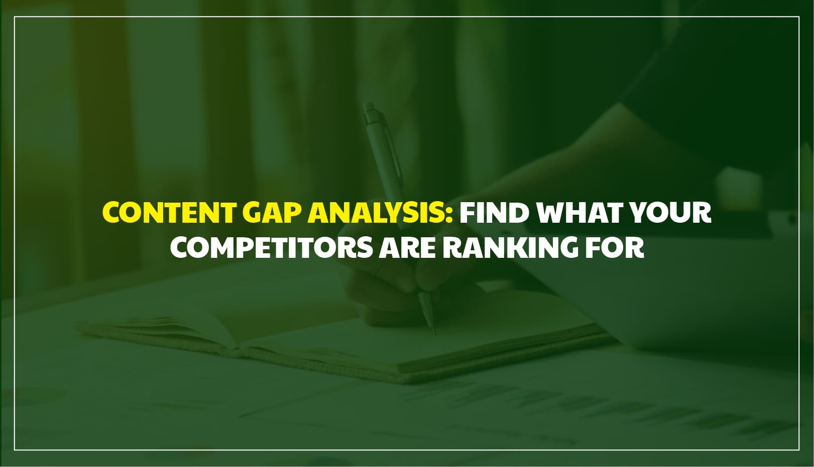 Content Gap Analysis