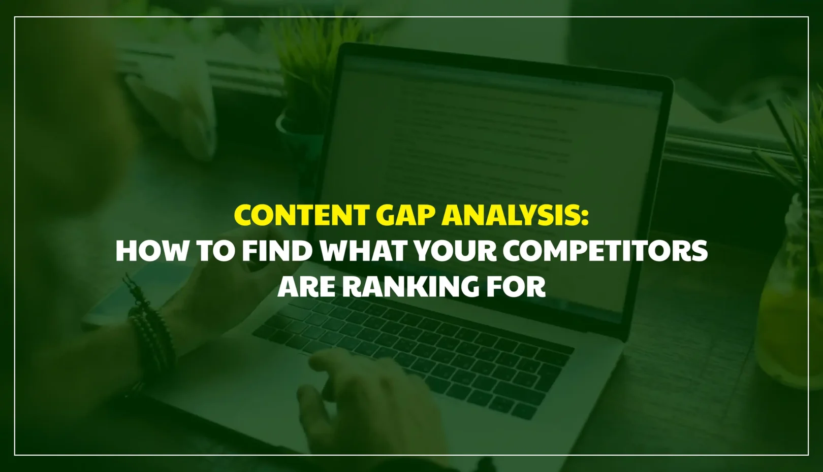 Content Gap Analysis